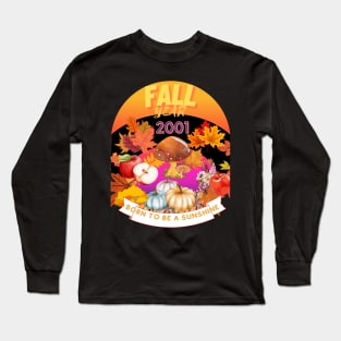 birthday t-shirt if you were born during fall 2001 Long Sleeve T-Shirt